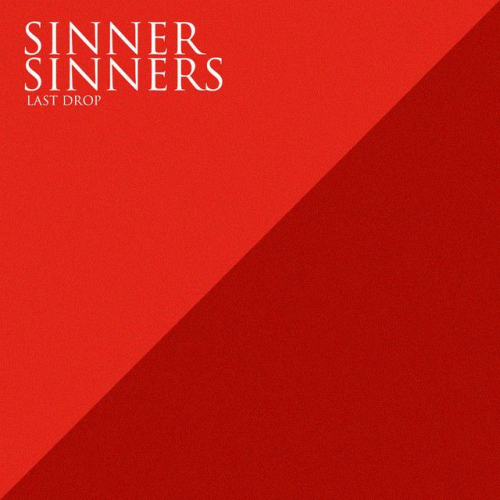 Sinner Sinners : Last Drop